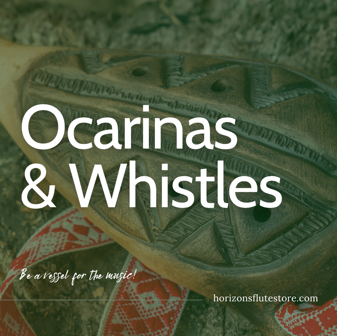 Ocarina & Whistle Flutes — Horizons Flute Store