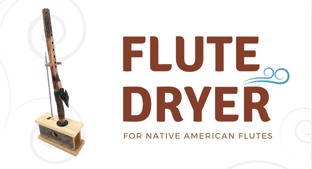Native American Flute Dryer [Reduce Wet-Out Time!]