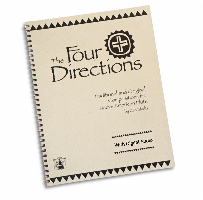 The Four Directions: Traditional and Original Compositions for Native American Flute - Carl Bludts