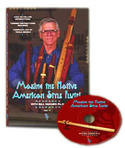 Making the Native American Style Flute - Vol. 1 (DVD) - Bill Hughes Ph ...