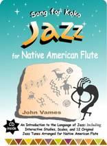 Song for Koko - Jazz for the Native American Flute (Songbook) - John Vames