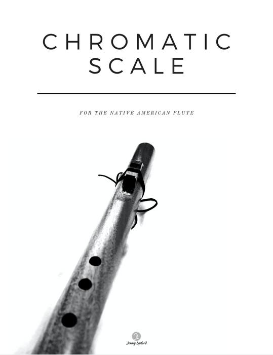 Chromatic Scale Sheet for Native American Flutes