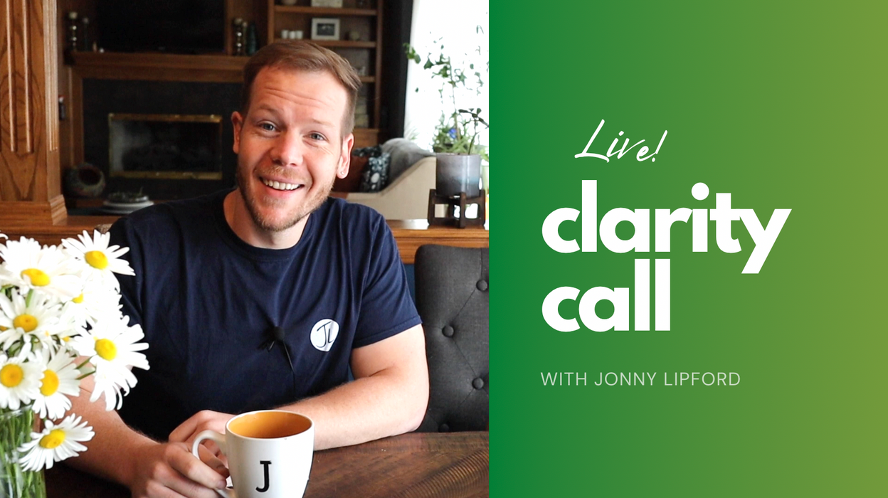 Clarity Call [Live Session With Jonny]