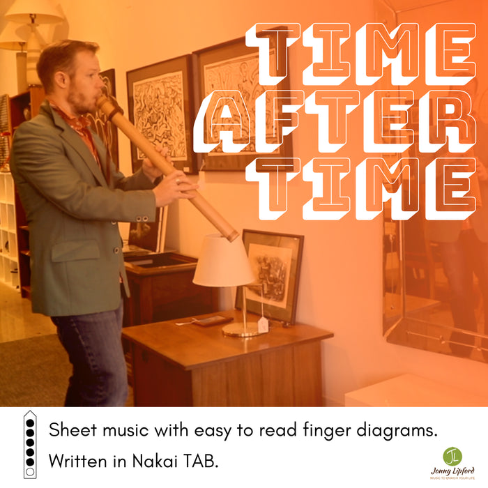 Cover image for the song Time After Time played on the Native American flute by Jonny Lipford shows him in front of a mirror playing his Native American flute with the words "Time After Time" written on the right side. There is also an image of a Native American Flute music diagram shown. 