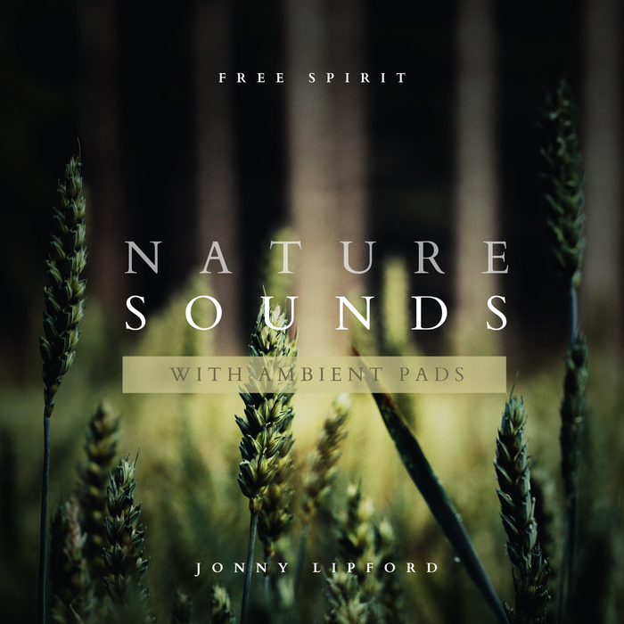 Free Spirit Nature Sounds with Ambient Pads [Digital Download]
