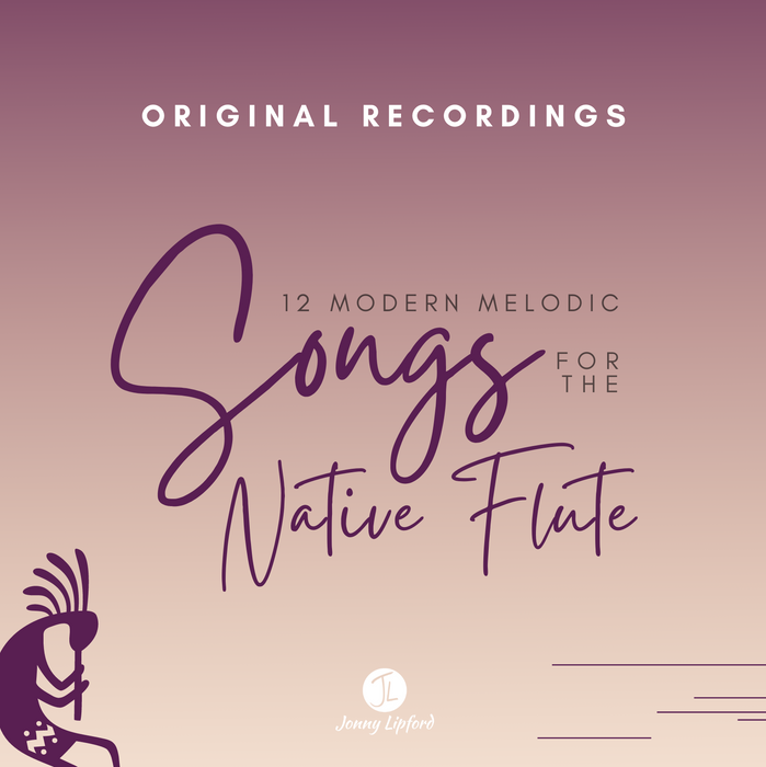 Original Recordings of 12 Songs for the Native Flute: Vol. 1