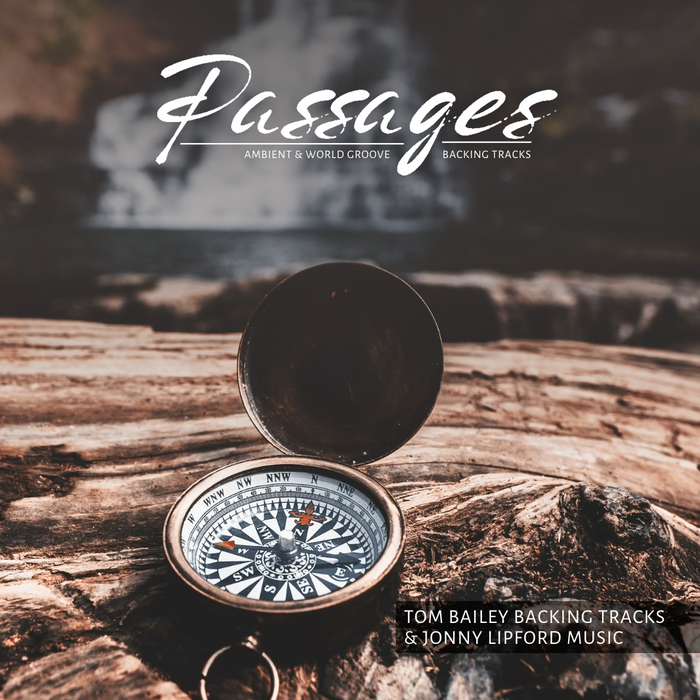 Passages: Ambient & World Groove Backing Tracks (8 Tracks in 5 Keys) [Digital Download]