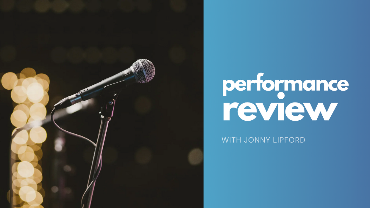 Performance Review [Direct Feedback From Jonny]