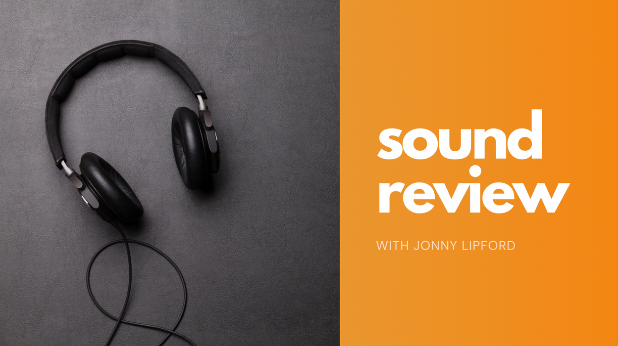 Sound Review [Direct Feedback From Jonny]